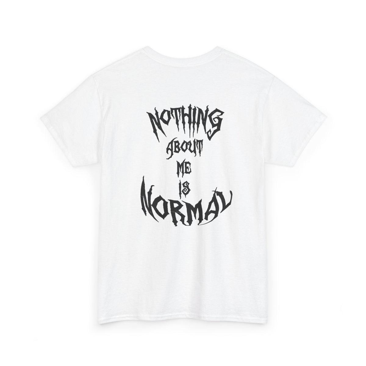 Namarii " Nothing about me is normal"Tee